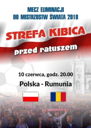 10 czerwca Strefa Kibica przed ratuszem: transmisja meczu Polska – Rumunia