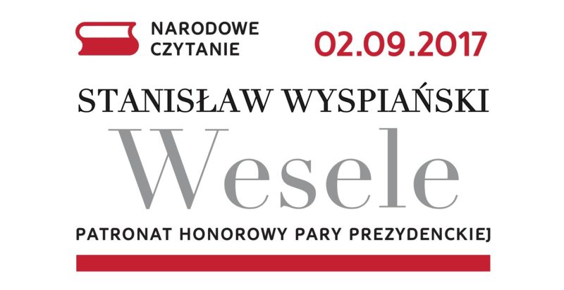 Narodowe Czytanie: „Wesele” Stanisława Wyspiańskiego.