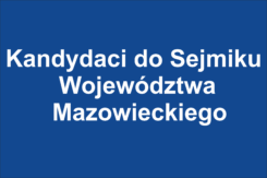 Kandydaci do Sejmiku Województwa Mazowieckiego