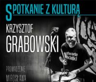 Krzysztof Grabowski - Spotkanie z Kulturą