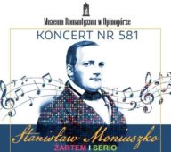 Koncert Niedzielny - Stanisław Moniuszko żartem i serio