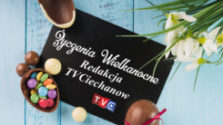 Życzenia Wielkanocne TVCiechanów