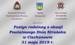 Festyn Rodzinny - Powiatowy Dzień Strażaka w Ciechanowie