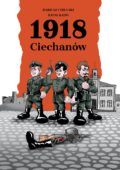 1918 Ciechanów - nowy komiks, warty uwagi!
