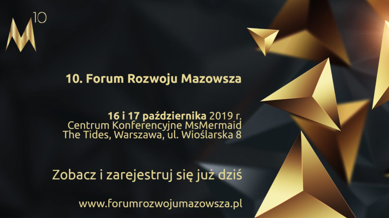 10. Forum Rozwoju Mazowsza 16-17 październik