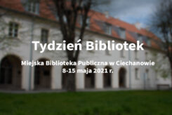 Tydzień Bibliotek w Miejskiej Bibliotece Publicznej
