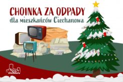 „Choinka za odpady” dla mieszkańców Ciechanowa