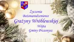 Życzenia Świąteczne od Wójt Gminy Przasnysz Grażyny Wróblewskiej