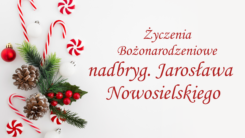 Życzenia świąteczne nadbryg. w st. spoczynku Jarosław Nowosielski
