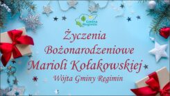 Życzenia Świąteczne Mariola Kołakowska Wójt Gminy Regimin