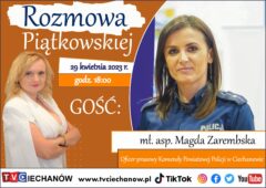 Rozmowa Piątkowskiej - mł. asp. Magda Zarembska Oficer Prasowy KPP Ciechanów [VIDEO]
