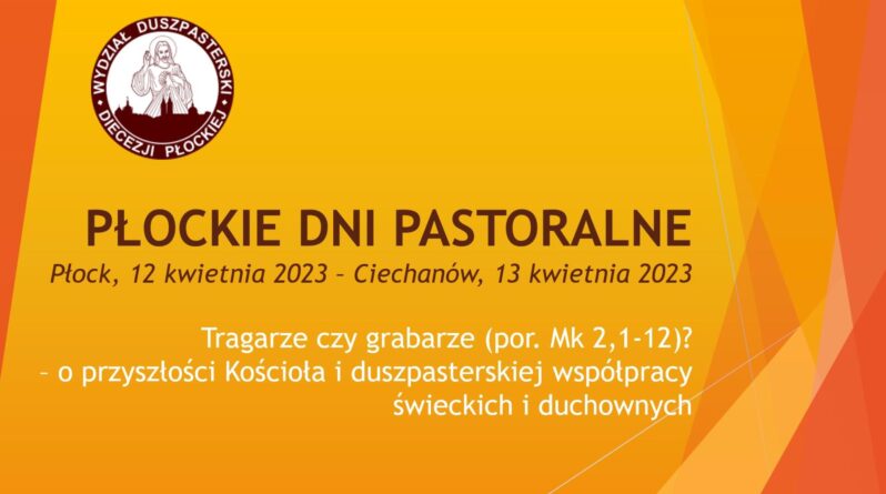 Płockie Dni Pastoralne – 12-13 kwietnia 2023 r.