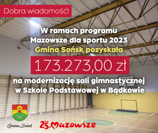 Gmina Sońsk pozyskała środki na modernizację sali gimnastycznej w Bądkowie
