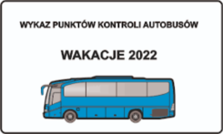 Wykaz punktów kontroli autobusów - wakacje 2023