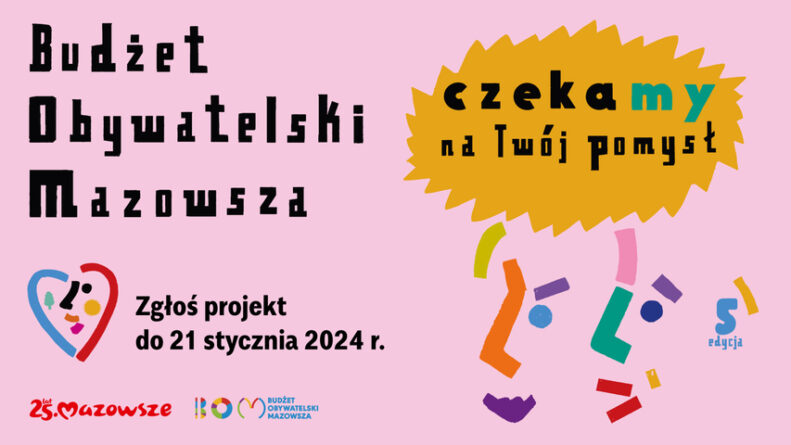 Do 21 stycznia można zgłaszać projekty do Budżetu Obywatelskiego Mazowsza!