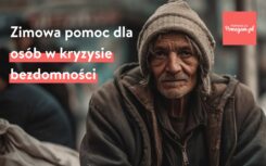 Trwa akcja “Zimowa pomoc dla osób w kryzysie bezdomności” Fundacji Pomagam.pl